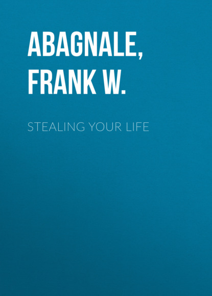 Frank W. Abagnale — Stealing Your Life