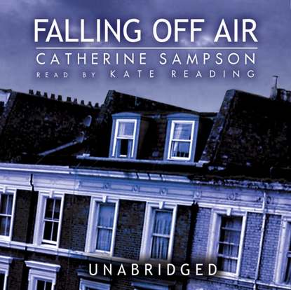 Catherine Sampson — Falling Off Air