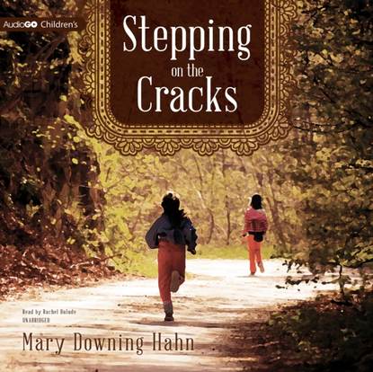 Mary Downing Hahn — Stepping on the Cracks