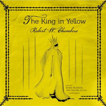 Robert W. Chambers — King in Yellow