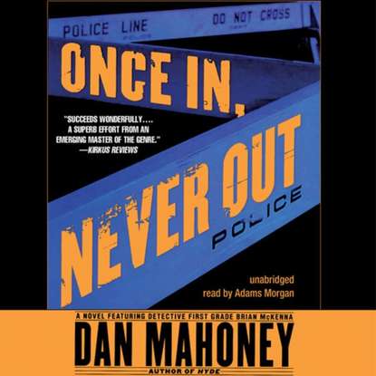 Dan Mahoney — Once In, Never Out