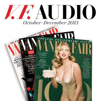 

Vanity Fair: October-December 2013 Issue