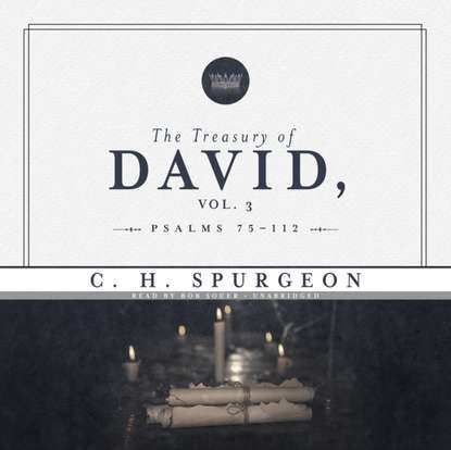 C. H. Spurgeon — Treasury of David, Vol. 3