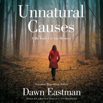 Dawn Eastman — Unnatural Causes