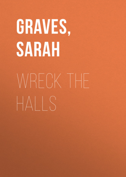 Sarah Graves — Wreck the Halls