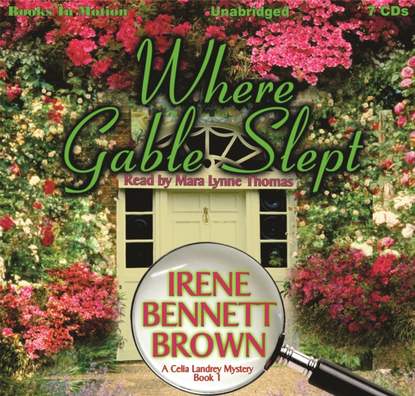 Irene Bennett Brown — Where Gable Slept