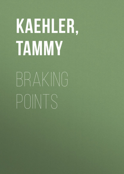 Tammy Kaehler — Braking Points