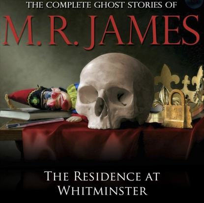 M.R James — Residence at Whitminster