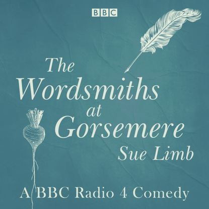 Ксюша Ангел - Wordsmiths at Gorsemere: The Complete Series 1 and 2