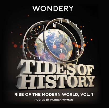 

Tides of History: Rise of the Modern World, Vol. 1