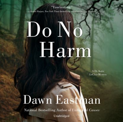 Dawn Eastman — Do No Harm