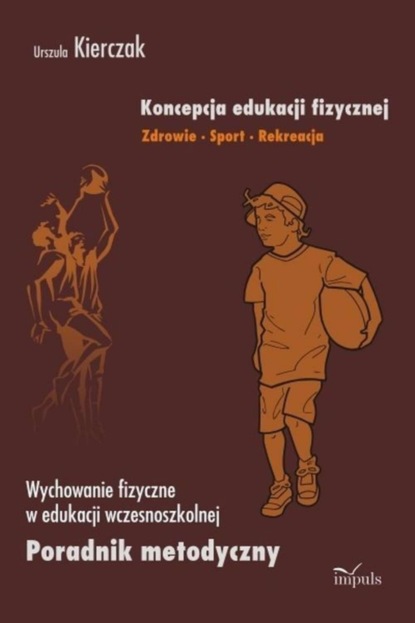 

Koncepcja edukacji fizycznej Zdrowie Sport Rekreacja
