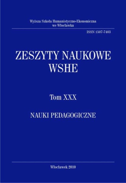 

Zeszyty Naukowe WSHE, t. XXX, Nauki Pedagogiczne