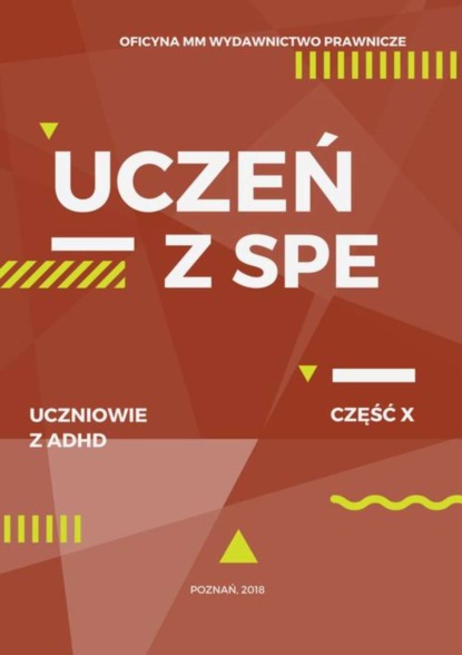 

Uczeń z SPE - Uczniowie z ADHD