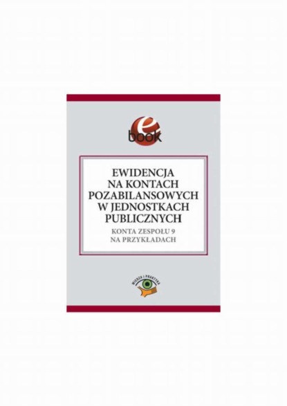 

Ewidencja na kontach pozabilansowych w jednostkach publicznych