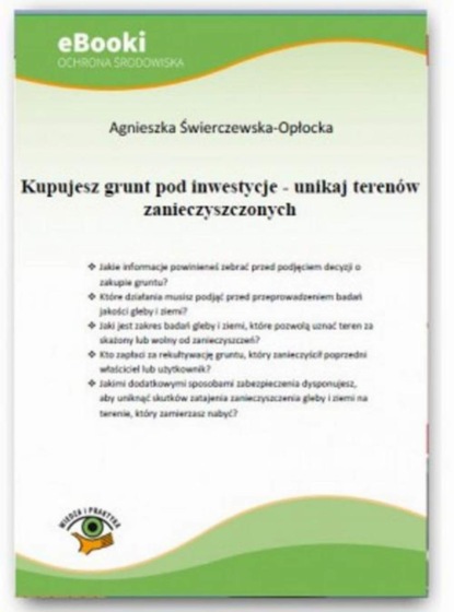 

Kupujesz grunt pod inwestycje - unikaj terenów zanieczyszczonych