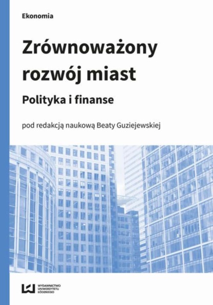 Группа авторов - Zrównoważony rozwój miast