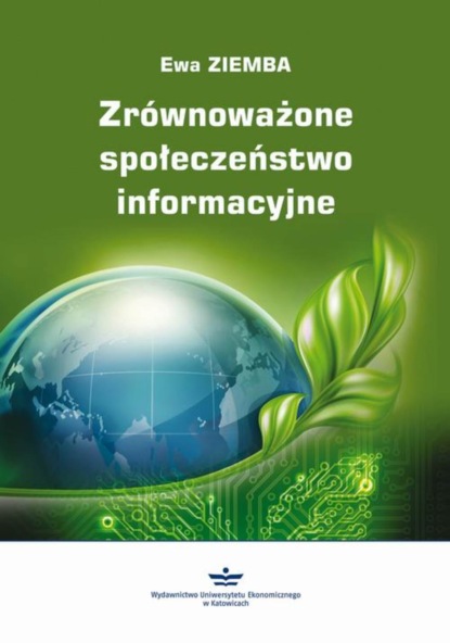 Ewa Ziemba - Zrównoważone społeczeństwo informacyjne