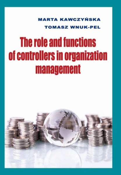 Tomasz Wnuk-Pel - The role and functions of controllers in organization management