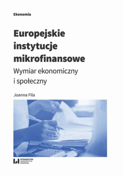 Joanna Fila - Europejskie instytucje mikrofinansowe