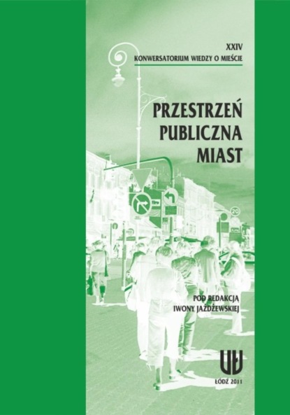 Группа авторов - XXIV Konwersatorium Wiedzy o Mieście. Przestrzeń publiczna miast