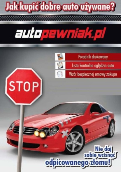 

Jak kupić dobre auto używane