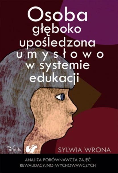 

Osoba głęboko upośledzona umysłowo w systemie edukacji