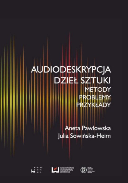 Aneta Pawłowska - Audiodeskrypcja dzieł sztuki