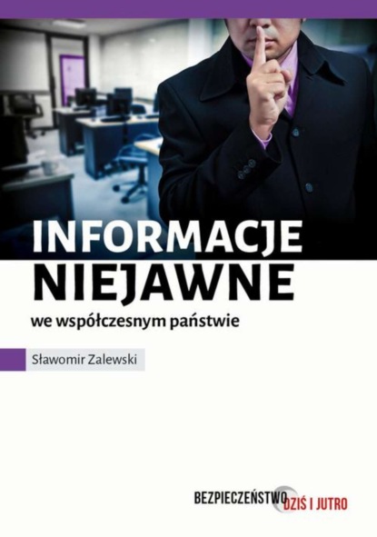 

Informacje niejawne we współczesnym państwie