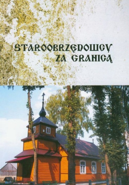

Staroobrzędowcy za granicą