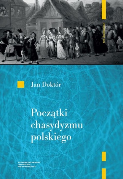 Jan Doktór - Początki chasydyzmu polskiego