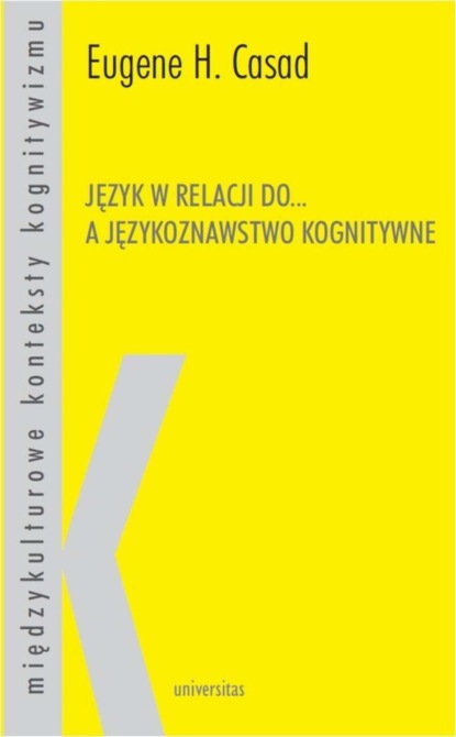 

Język w relacji do... a językoznawstwo kognitywne