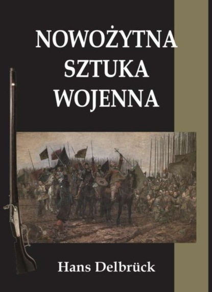 

Nowożytna sztuka wojenna