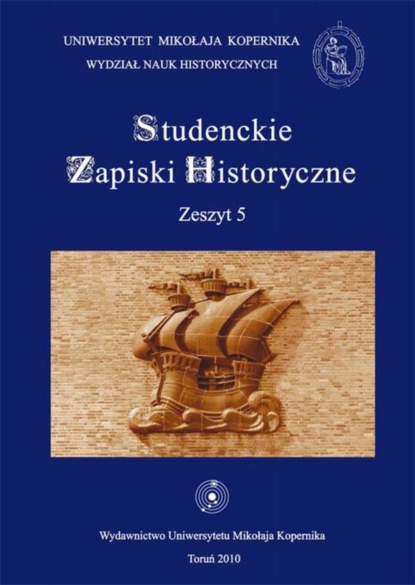 

Studenckie Zapiski Historyczne. Zeszyt 5