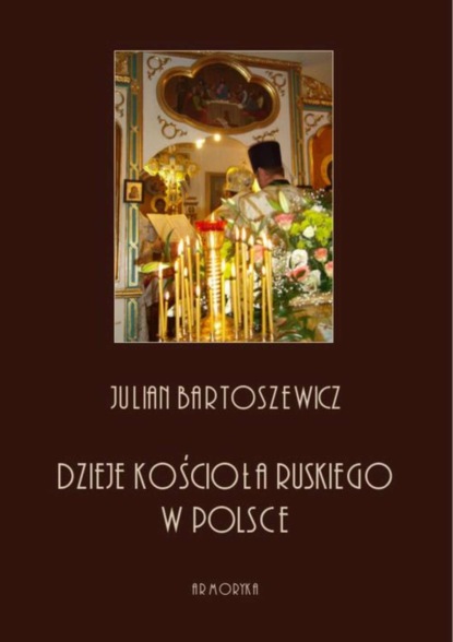 

Dzieje kościoła ruskiego w Polsce