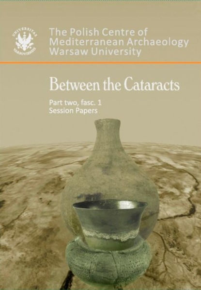 Группа авторов - Between the Cataracts. Part 2, fascicule 1: Session papers