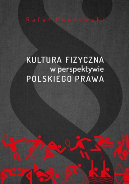 

Kultura fizyczna w perspektywie polskiego prawa