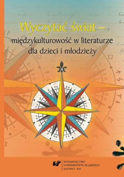 Группа авторов - Wyczytać świat – międzykulturowość w literaturze dla dzieci i młodzieży