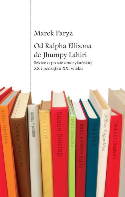 Marek Paryż - Od Ralpha Ellisona do Jhumpy Lahiri