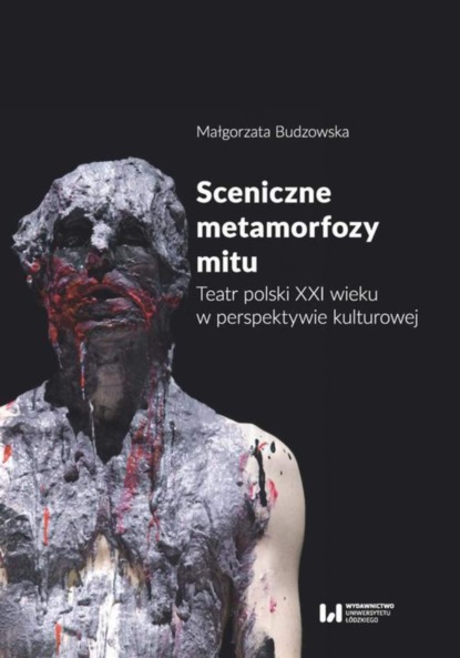 

Sceniczne metamorfozy mitu