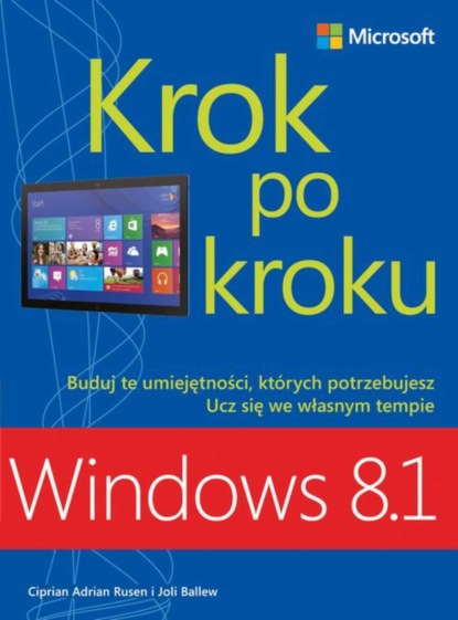 Rusen Ciprian Adrian And Ballew Joli - Windows 8.1 Krok po kroku