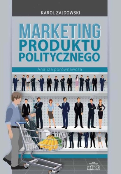 Karol Zajdowski - Marketing produktu politycznego