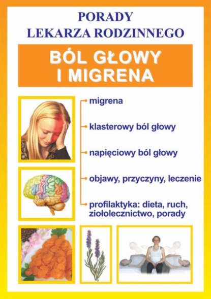 praca zbiorowa - Ból głowy i migrena