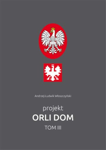 Andrzej-Ludwik Włoszczyński - Projekt Orli dom 3