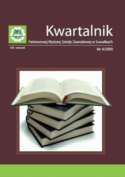 

Kwartalnik Państwowej Wyższej Szkoły Zawodowej w Suwałkach nr 4/2010