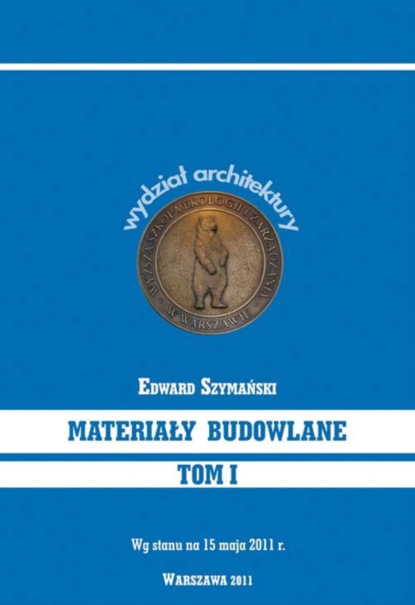 Edward Szymański - Materiały budowlane Tom 1