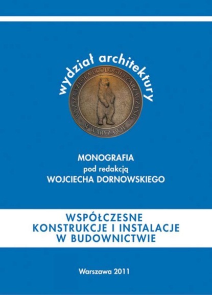 Группа авторов - Współczesne konstrukcjie i instalacje w budownictwie