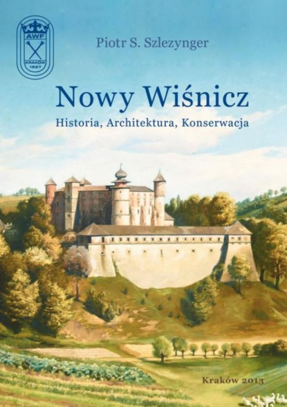 

Nowy Wiśnicz - Historia, Architektura, Konserwacja