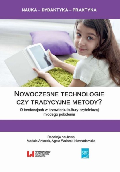 

Nowoczesne technologie czy tradycyjne metody