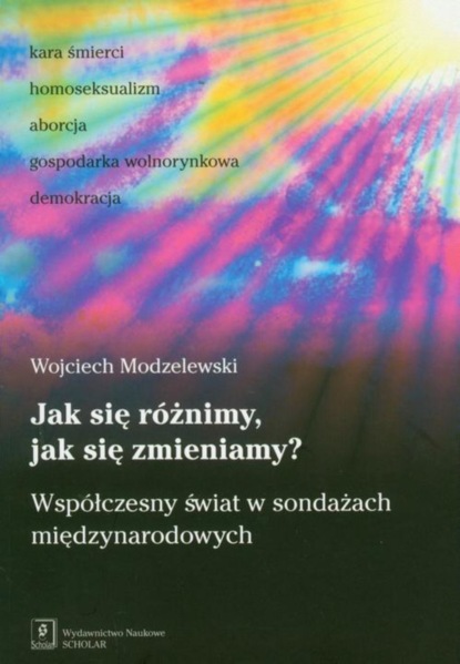 Wojciech Modzelewski - Jak się różnimy jak się zmieniamy?